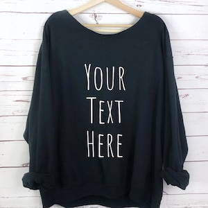 Slouchy Graphic Sweatshirt, Personalized Sweatshirt, oversized fit Slouchy, Your text, Plus Size Logo Tops Crewneck Customized 80s 90s