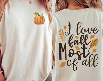 I Love Fall Shirt, Fall Sweatshirts, Autumn Shirt, Pumpkin Lover Tee, Cute Fall Clothing, Womens Fall Crewneck, Pumpkin Patch, Thanksgiving