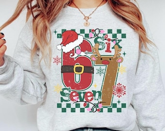 67 Sweatshirt, 67 Christmas Shirt, Funny Christmas Shirt, Six Seven Shirt, Funny Kids Christmas, Gen Z Gifts