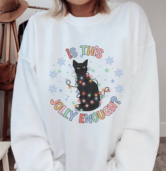 Christmas Cat Sweatshirt, Cute Cat Sweatshirt, Funny Cat Christmas Shirt, Jolly Christmas, cute Cats tshirt, Gift for women, Cat lovers