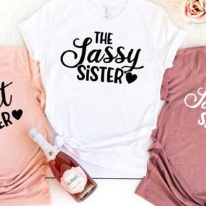 Sisters Shirts, Sisters T shirts, Family Shirts, Sisters Gift, Matching Sister Sweatshirts, Sisters tees, Gift for sister