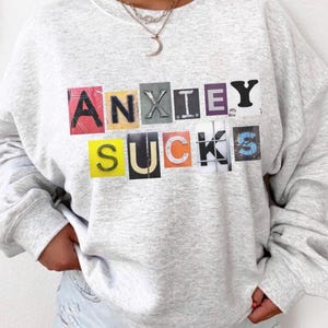 Angstsweater, nerveus shirt, shirt geestelijke gezondheid, angst zuigt, angstbewustzijn, het is oke, therapieshirt, grappige angst