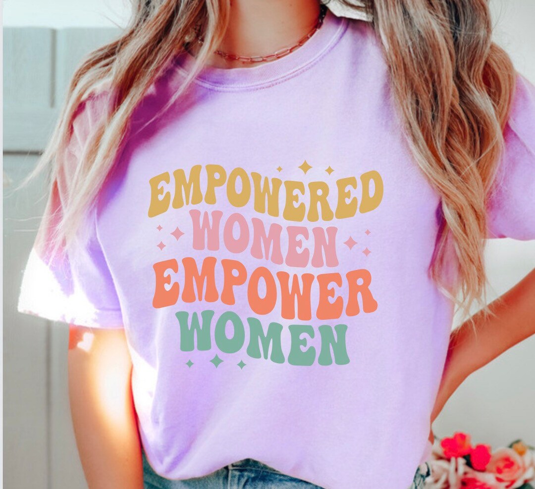 Empowering Women Shirt Womens Rights Shirt Pro Choice Shirt My Etsy