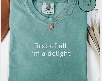 Först och främst är jag en glädje-tröja, rolig estetisk tröja, skjortor i bekväma färger, söt sarkastisk tröja, självälskare dam-t-shirt, populär t-shirt