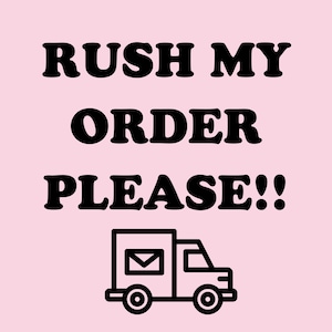 以下が含まれることがあります： ピンクの背景に黒と白のテキストで「Rush My Order Please!!」と書かれており、その下に黒と白の配達トラックのイラストがあります。