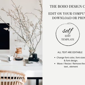 May include: A white desktop with a computer, a coffee maker, a mug, a camera, and a book. The text "THE BOHO DESIGN CO." is at the top of the image. The text "EDIT ON YOUR COMPUTER, DOWNLOAD OR PRINT" is below the company name. The text "self EDIT TEMPLATE" is in a circle. The text "ALL TEXT ARE EDITABLE" is below the circle. The text "Change font color, font sizes & font design." is below the text "ALL TEXT ARE EDITABLE". The text "Move / Resize / Remove the text, element" is below the text "Change font color, font sizes & font design."
