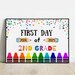 EDITABLE First Day of Second Grade 2024, Printable Back to School Board ...