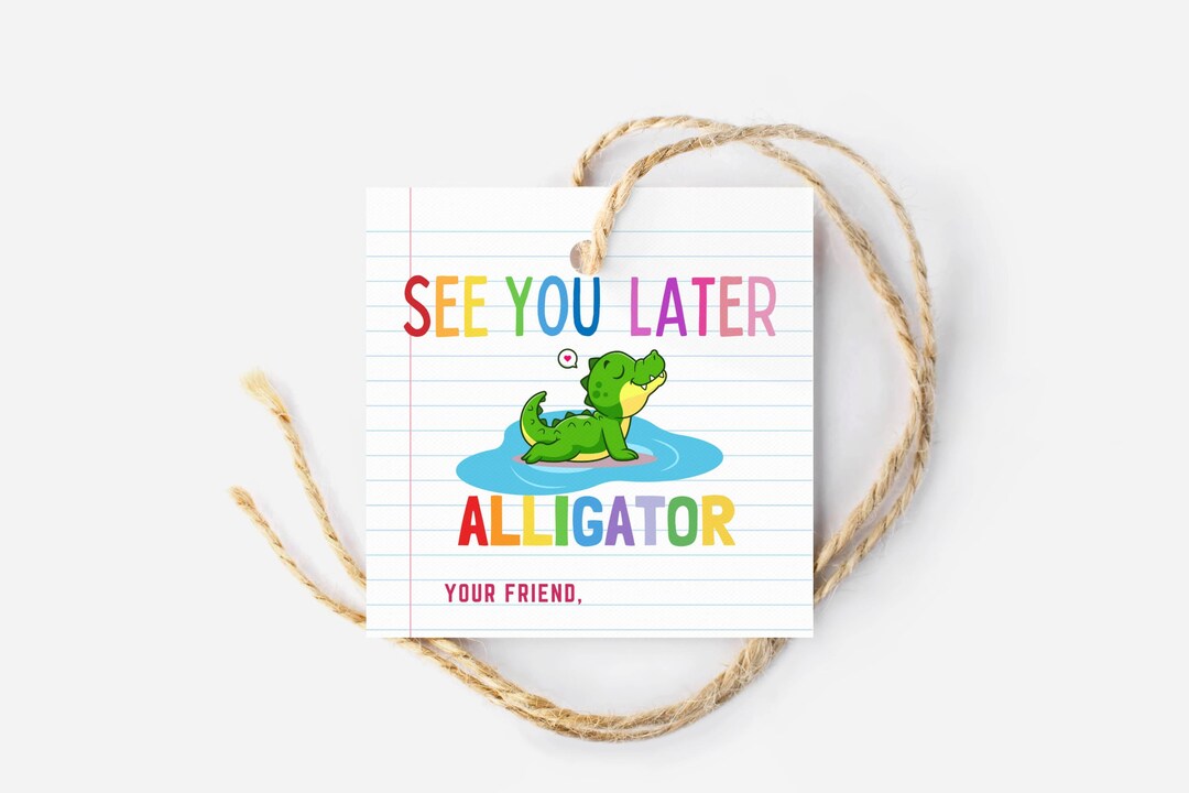 EDITABLE Last Day of School Tag End of Year Friends, Gift Tags ...