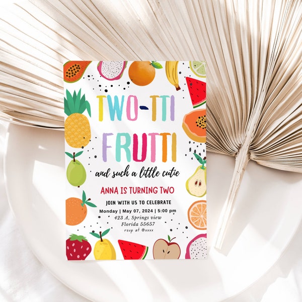 EDITABLE Two-tti Frutti Birthday Invitation Two-tti Frutti 2nd Birthday Tutti Frutti Tropical Summer Party Fruit Party Instant Download DIY