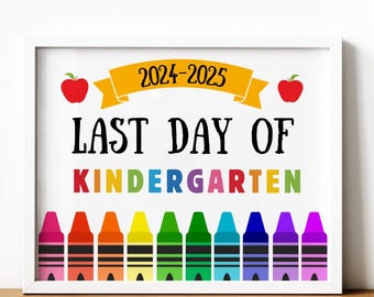 EDITABLE Last Day of School Sign, Last Day of Kindergarten Signs School Photo Prop End of School Year Kids Teacher Instant Digital Download