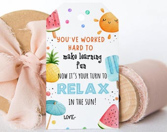 Editable Summer Teacher Appreciation Gift Tag Kids Your Turn to Relax ...