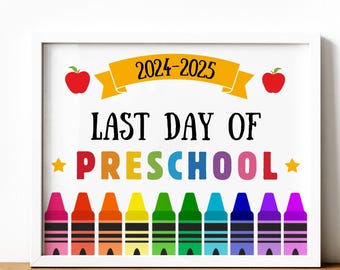 EDITABLE Last Day of School Sign Printable Last Day of Preschool Signs School Photo Prop End of School Year Kids Teacher Instant Download