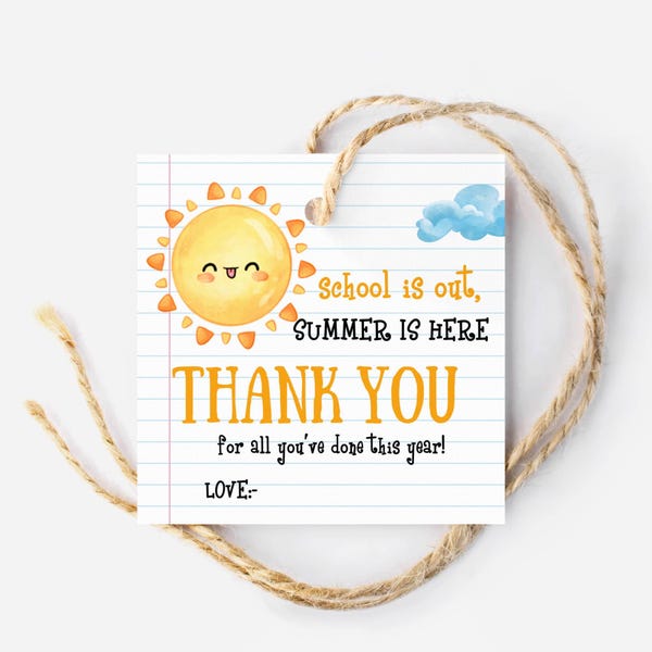 EDITABLE Summer Teacher Appreciation Gift Tag Template, Sun Thank You Tag, Printable Schools Out End of Year Favor Tag Instant Download  DIY