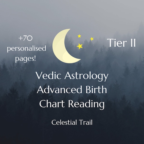 Vedic Astrology Advanced Birth Chart Reading (Tier II)
