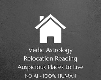 Vedic Astrology Relocation Reading Auspicious Places to Live