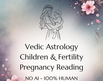 Vedic Astrology Children Predictions Pregnancy Conception Fertility Detailed Reading