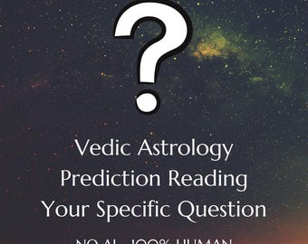 Vedic Astrology Predictive Reading Your Specific Question