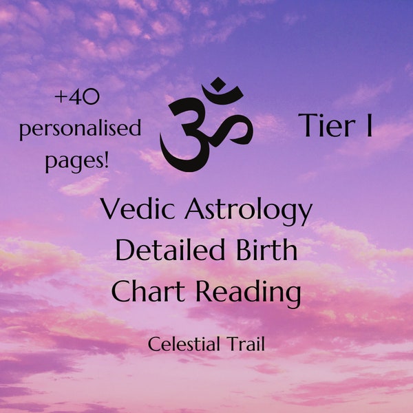 Vedic Astrology Detailed In-Depth Birth Chart Reading (Tier I)