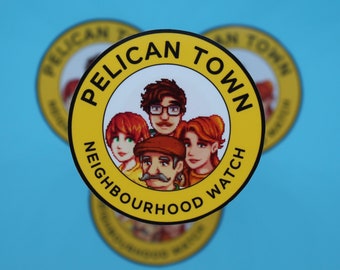 May include: Yellow round sticker with the text "Pelican Town Neighbourhood Watch" and a pixelated image of four people.