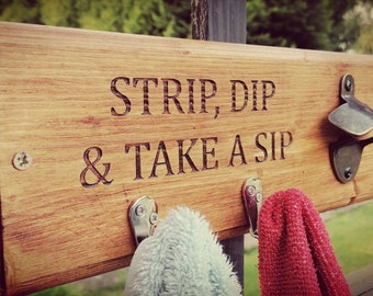 Hot Tub Towel Holder: Wooden Sign with Bottle Opener