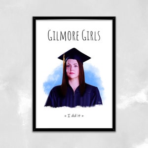 Cartel inspirado en la serie de televisión Gilmore Girls Lorelai ceremonia diploma cita