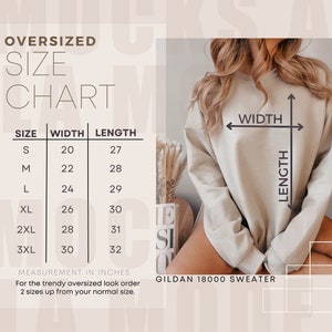 May include: A size chart for an oversized Gildan 18000 sweater. The chart shows measurements in inches for sizes S through 3XL. The width measurements range from 20 to 30 inches, and the length measurements range from 27 to 32 inches.