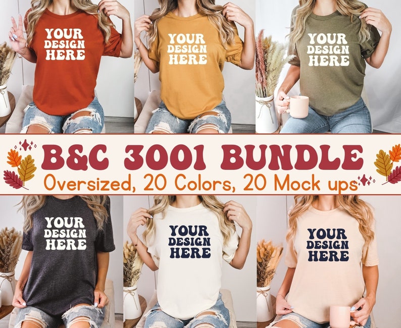 May include: A set of six mockups featuring a variety of colors of oversized t-shirts with the text "YOUR DESIGN HERE" printed on the front. The t-shirts are shown on models wearing denim shorts. The text "B&C 3001 BUNDLE" is displayed in a retro font with a fall-themed background.