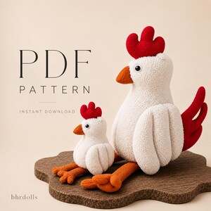 May include: Two plush chicken toys, one large and one small, with white bodies, red combs and tail feathers, and orange beaks and feet. The text "PDF PATTERN INSTANT DOWNLOAD" is displayed above the toys.