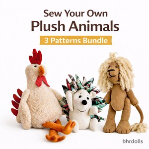 May include: Three plush animal patterns bundle. The image shows a stuffed chicken, hedgehog, and lion. The chicken is beige with red and orange accents. The hedgehog is white with colorful quills. The lion is brown with a fluffy mane. Text reads "Sew Your Own Plush Animals 3 Patterns Bundle".