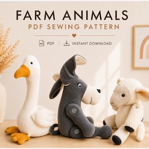 May include: A PDF sewing pattern titled FARM ANIMALS featuring three plush toys: a white goose with an orange beak and feet, a dark gray donkey with articulated limbs attached by buttons, and a cream-colored lamb with black hooves.