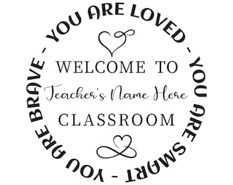 Personalized Teacher Classroom Sign SVG: Welcome Back Decor (Digital Files)