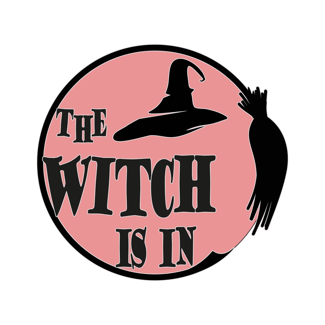 The Witch is in SVG, Halloween Door Sign Laser Cut Files (digital ...