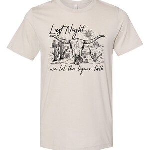 RTS Last night we let the liquor talk BLACK screen print TRANSFER