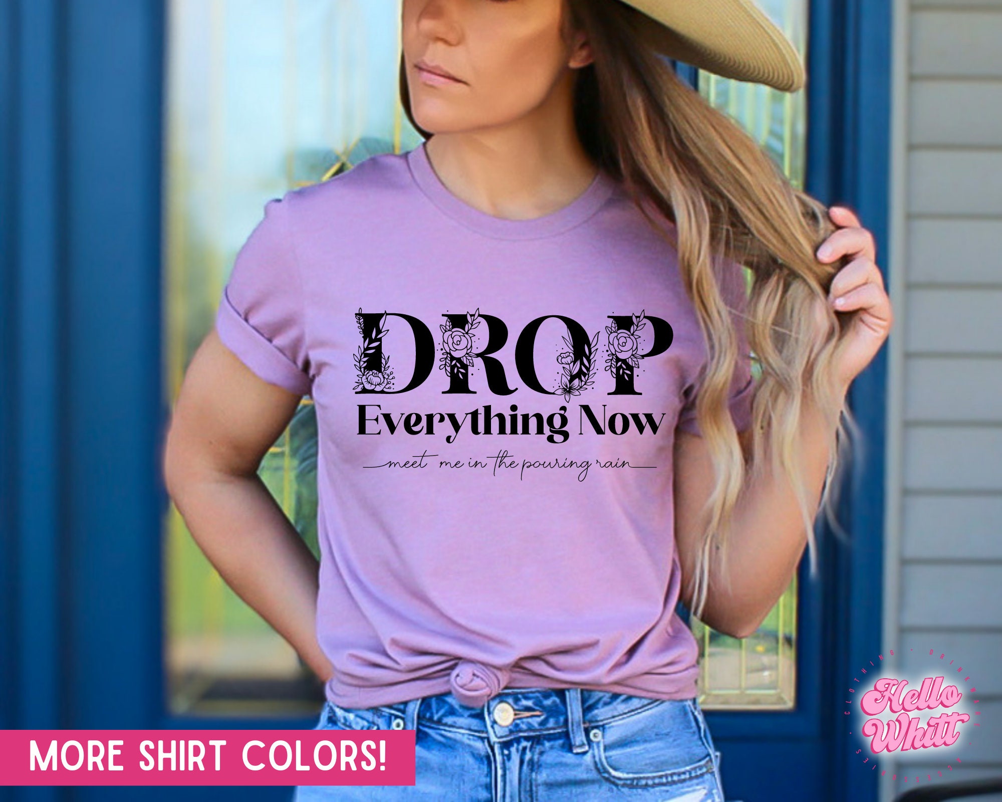Drop Everything Now Comfort Colors Tee