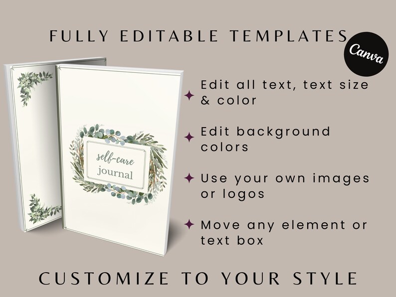 May include: A customizable self-care journal template with a green leafy design. The template is fully editable and can be used to create a unique journal for personal reflection and growth.