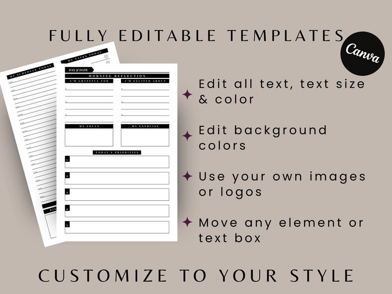 Puede incluir: Una plantilla de planificador digital con un dise&ntilde;o minimalista. La plantilla incluye secciones para horarios diarios, metas y reflexiones. Se muestra el texto "FULLY EDITABLE TEMPLATES" y "CUSTOMIZE TO YOUR STYLE". El logotipo de Canva es visible.