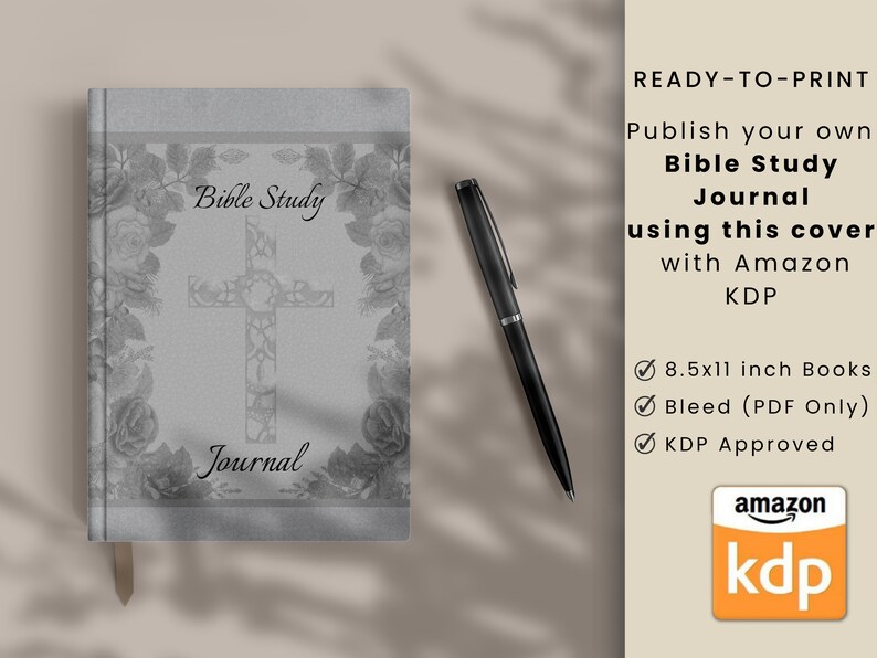 May include: A gray book cover with a cross and floral design. The text "Bible Study Journal" is printed on the cover. The cover is ready to print for use with Amazon KDP.