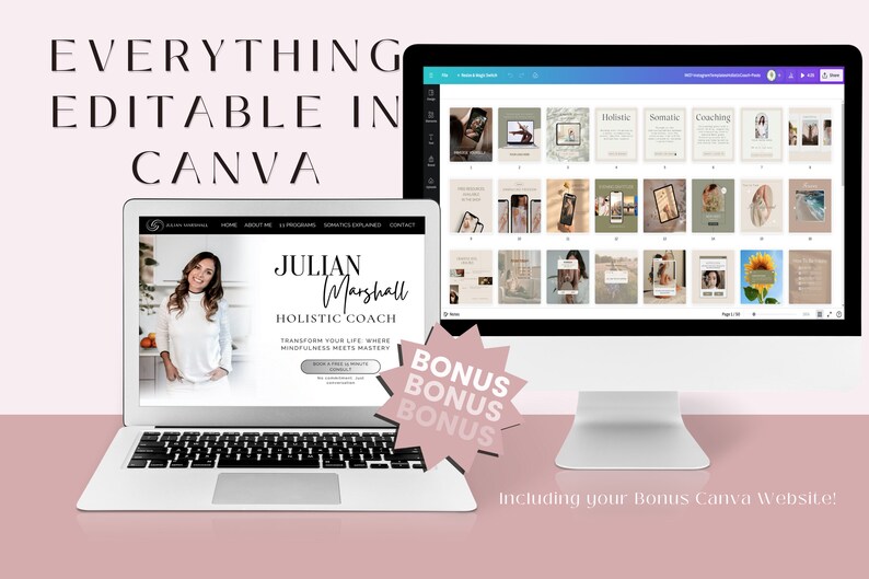 May include: A laptop computer displaying a website for a holistic coach named Julian Marshall. The website features a photo of the coach and the text "Transform your life, where mindfulness meets mastery." The laptop is on a pink surface next to a desktop computer displaying a Canva design with multiple images and text. The text "Bonus Bonus Bonus" is in a starburst shape.