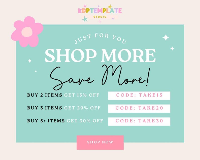 May include: A promotional graphic with a light teal background and a pink flower graphic. The text reads "SHOP MORE Save More!" with discount offers: Buy 2 items get 15% off, Buy 3 items get 20% off, and Buy 5+ items get 30% off.