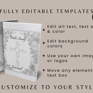 May include: A customizable Bible study journal template with a floral design and a cross. The template is fully editable in Canva, allowing you to change the text, colors, and add your own images or logos.