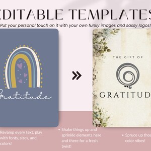 Puede incluir: Dos plantillas editables para diarios de gratitud. La primera plantilla presenta un arco&iacute;ris con corazones y el texto "Gratitud". La segunda plantilla presenta un fondo floral vintage con un logotipo circular y el texto "El regalo de la gratitud".