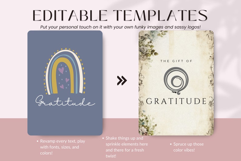 Puede incluir: Dos plantillas editables para diarios de gratitud. La primera plantilla presenta un arco&iacute;ris con corazones y el texto "Gratitud". La segunda plantilla presenta un fondo floral vintage con un logotipo circular y el texto "El regalo de la gratitud".
