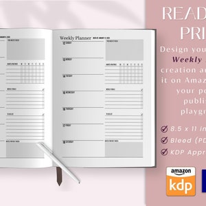 May include: A black and white weekly planner with two pages open. The planner is 8.5 x 11 inches and is ready to print. The text "Weekly Planner" is at the top of each page. The planner is designed for use with Amazon KDP or other self-publishing platforms.