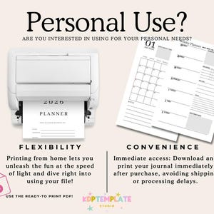 May include: A white printer printing a 2020 planner. The image also shows a weekly planner layout and text that reads "Personal Use?" and "Flexibility" and "Convenience".