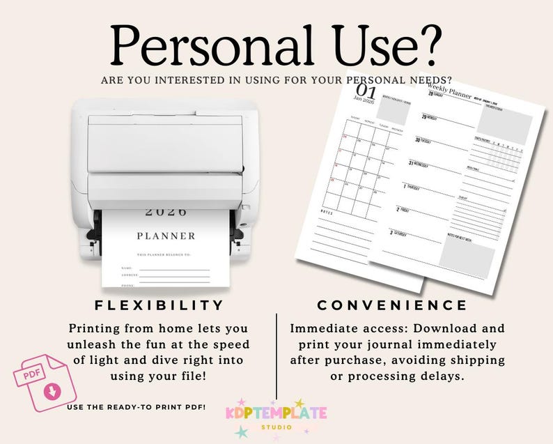 May include: A white printer printing a 2020 planner. The image also shows a weekly planner layout and text that reads "Personal Use?" and "Flexibility" and "Convenience".
