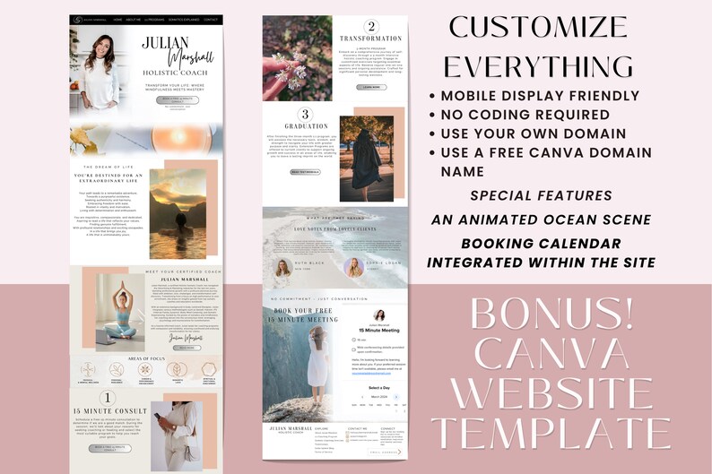 May include: A website template for holistic coaches, featuring a pink background with a white text overlay. The text reads "Customize Everything" and lists features like mobile display friendly, no coding required, use your own domain, and use a free Canva domain name. The text also highlights special features like an animated ocean scene, booking calendar integrated within the site, and a bonus Canva website template.