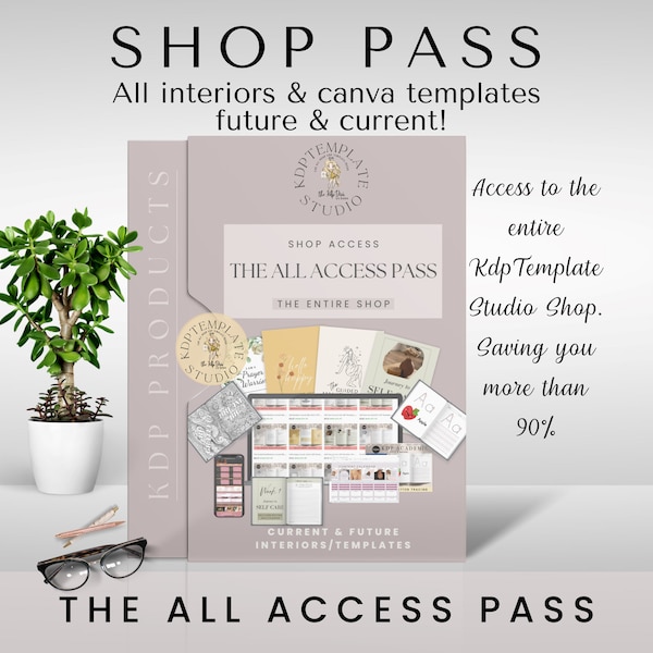 All Access Pass - Entire Shop Vault, KDP Templates, Canva Templates, Journals, Planners, All Listings