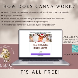 May include: A laptop computer screen displaying a Canva template with a reindeer graphic and the text "I love the holiday season, deerly!" The laptop is on a pink surface with the text "HOW DOES CANVA WORK?" and "IT'S ALL FREE!"  A QR code is displayed on the right side of the image with the text "FOR MORE TIPS CHECK OUT KDPTEMPLATE STUDIO CUSTOMER HUB: SCAN THE QR CODE".