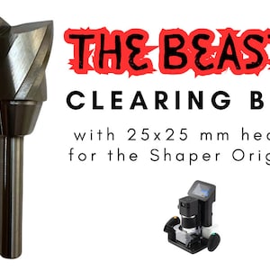 May include: A silver metal clearing bit for a wood router. The bit has a 25x25 mm head and is labelled "THE BEAST CLEARING BIT with 25x25 mm head for the Shaper Origin".