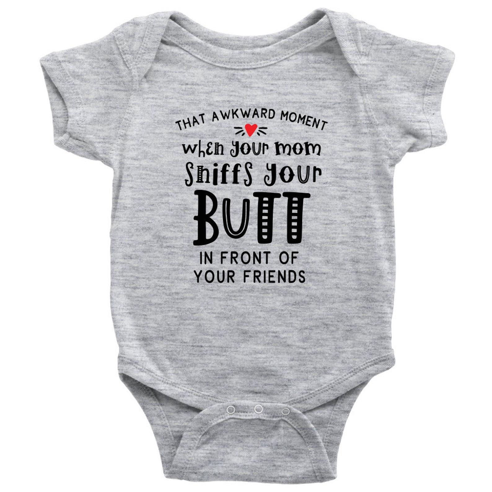 The Awkward Moment Your Mom Sniffs Your Butt Onesie Baby | Etsy